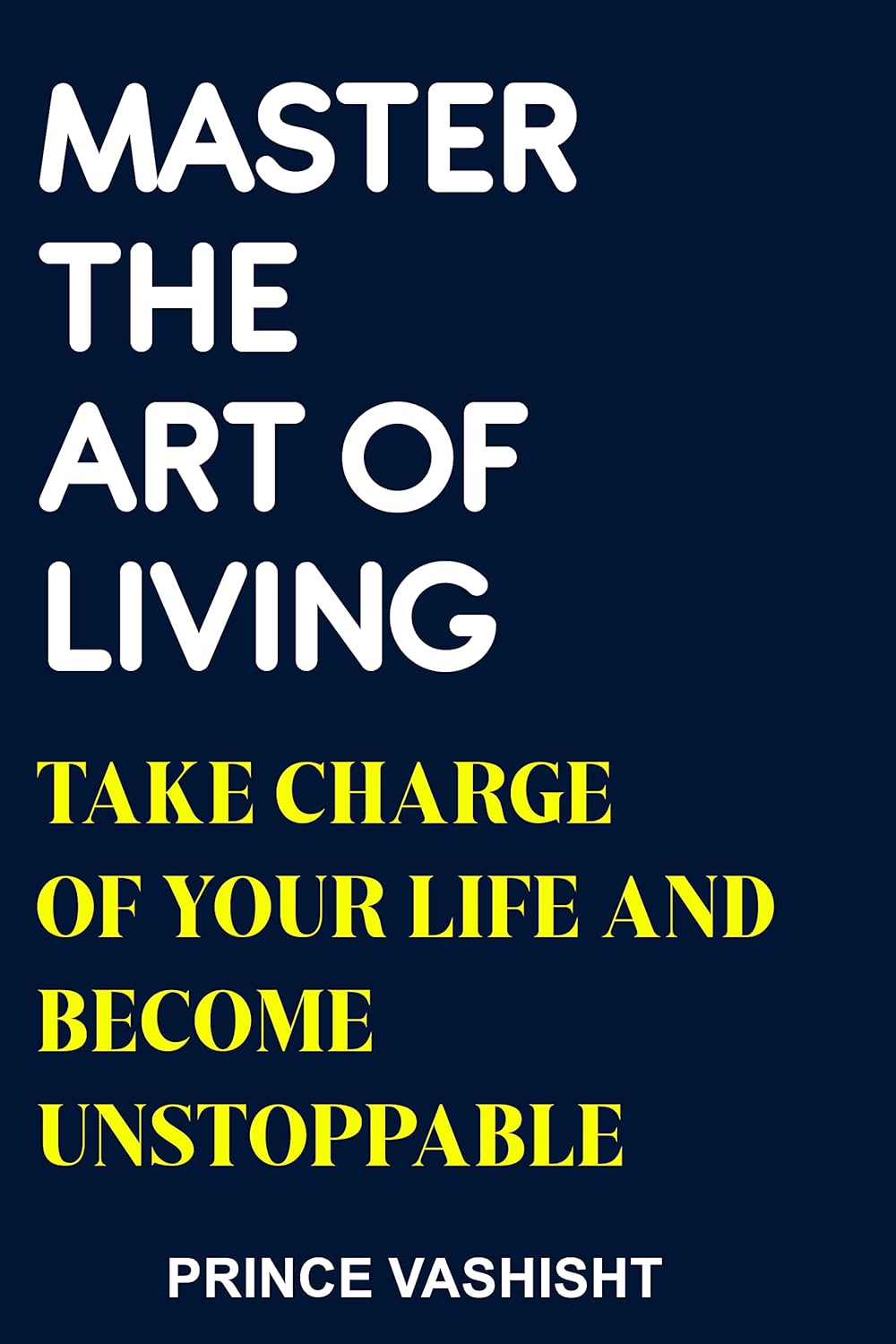 Master The Art of Living